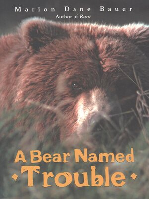 cover image of A Bear Named Trouble